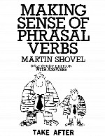Making Sense of Phrasal Verbs