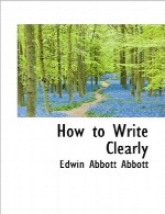 How to Write Clearly - Rules and Exercises on English Composition