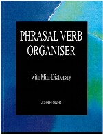 Phrasal Verb Organiser with Mini-Dictionary