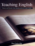 Teaching English: Theory and Practice from Kindergarten to Grade Twelve