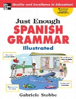 آموزش تصویری گرامر زبان اسپانیاییJust Enough Spanish Grammar Illustrated