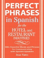 اسپانیایی برای صنایع هتلداری و رستورانPerfect Phrases in Spanish for the Hotel and Restaurant Industries