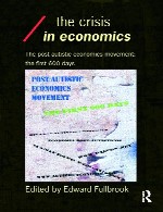 بحران در علم اقتصاد؛ جنبش اقتصاد پسامتعارف: ششصد روز اول