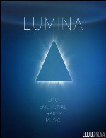 آلبوم «لومینا» تریلر های حماسی از گروه لیکوئید سینماLiquid Cinema - Lumina (2015)