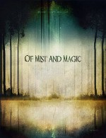آلبوم « از مه تا جادو » ملودی های حماسی و دراماتیکی از گروه ریلی اسلو موشنReally Slow Motion - Of Mist And Magic (2014)