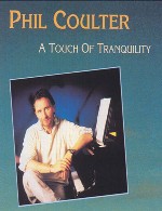 آلبوم « لمس آرامش » ملودی های زیبایی از فیل کولترPhil Coulter - A Touch of Tranquility (1992)