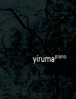 آلبوم « پیانو » ملودی های درام و زیبایی از یروماYiruma - Piano (2015)