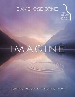آلبوم « تصور » پیانو آرام و تسکین دهنده ای از دیوید آزبورنDavid Osborne - Imagine (2015)