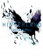 موسیقی خیالی ، دراماتیک و حماسی لیبل ولتا موزیک در آلبوم « هینترلند »Volta Music - Hinterland (2014)
