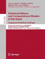 اطلس های آماری و مدل های محاسباتی از قلب - چالش های تصویر برداری و مدل سازیStatistical Atlases and Computational Models of the Heart