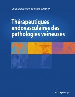 درمان های بیماری های وریدی اندوواسکولارTherapeutiques endovasculaires des pathologies veineuses
