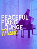 بازنوازی اجراهای بسیار آرامش بخش و روح نواز پیانو توسط مارتین جیکوبیPeaceful Piano Lounge Music (2014)