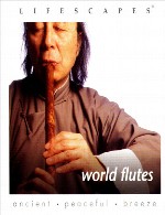 فلوت های آرامش بخش برای مدیتیشن و تسکین ذهنLifescapes - World Flutes (2002)