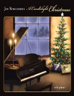 ملودی های آرامش بخش پیانو جو بونژیورنو در آلبوم شمع کریسمسJoe Bongiorno - A Candlelight Christmas (2010)