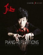 اجرای زیبای قطعه های پیانو کلاسیک از جی لیو در آلبوم بازتاب های پیانوJi Liu - Piano Reflections (2014)