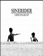 موسیقی الکترونیک زیبای ساین‌رایدر در آلبوم « چرخه حیات »SineRider - Lifecycles EP (2014)