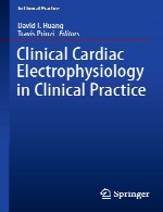 الکتروفیزیولوژی بالینی قلب در عمل بالینیClinical Cardiac Electrophysiology in Clinical Practice