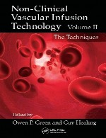 فناوری تزریق غیر بالینی عروقی – جلد دوم: تکنیک هاNon-Clinical Vascular Infusion Technology - Volume II