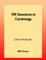 100 پرسش در قلب و عروق100Questions in Cardiology