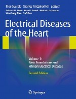 بیماری های الکتریکی قلب – جلد 1: مبانی عمومی و بیماری های الکتریکی اولیهElectrical Diseases of the Heart - Volume 1