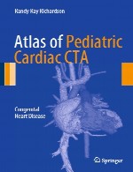اطلس CTA قلبی کودکان – بیماری های مادرزادی قلبAtlas of Pediatric Cardiac CTA