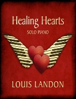 التیام قلب ها با تکنوازی پیانو زیبای لوئیس لندنLouis Landon - Healing Hearts - Solo Piano (2014)
