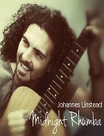 گیتار فلامنکو زیبای یوهانس لینستید در آلبوم « رومبا در نیمه شب »Johannes Linstead - Midnight Rhumba (2014)