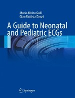 راهنمای نوار های قلب (الکتروکاردیوگرام : ECG) نوزادان و کودکانA Guide to Neonatal and Pediatric ECGs