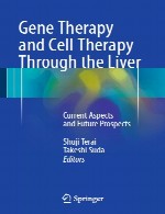 ژن درمانی و سلول درمانی از طریق کبد - جنبه های کنونی و چشم اندازهای آیندهGene Therapy and Cell Therapy Through the Liver