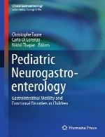 نوروگاستروانترولوژی کودکان – تحرک دستگاه گوارش و اختلالات عملکردی در کودکانPediatric Neurogastroenterology