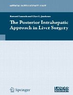 رویکرد خلفی درون کبدی در جراحی کبدThe Posterior Intrahepatic Approach in Liver Surgery