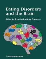 اختلالات خوردن و مغزEating Disorders and the Brain