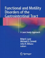 اختلالات عملکردی و حرکتی دستگاه گوارش – رویکرد مطالعه موردیFunctional and Motility Disorders of the Gastrointestinal Tract