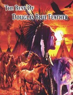 مجموعه ای از بهترین آثار داگلاس بلو فدرDouglas Blue Feather - The Best of Douglas Blue Feather (2010)