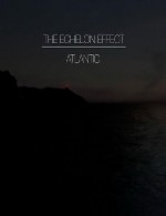 آتلانتیک ، آلبومی عمیق و تاریک از گروه اشلون افکتThe Echelon Effect - Atlantic (2013)
