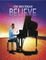 آلبوم « باور » پیانو آرامش بخش و دوست داشتنی جیم بریکمنJim Brickman - Believe (2014)
