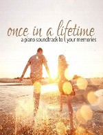 مجموعه یک بار در زندگی : موسیقی پیانو فیلم برای خاطرات شماOnce in a Lifetime - A Piano Soundtrack to Your Memories (2014)