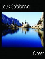 پیانو شورانگیز و زیبای لوییس کولانیا در آلبوم « نزدیکتر »Louis Colaiannia - Closer (2014)