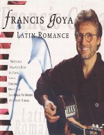 گیتار آکوستیک زیبا و شنیدنی فرانسیس گویا در آلبوم عاشقانه لاتینFrancis Goya - Latin Romance (1999)