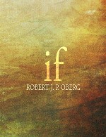اجرای شاعرانه پیانو در آلبومی با عنوان « اگر »Robert J. P. Oberg - If (2012)