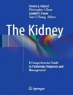 کلیه - راهنمای جامع برای تشخیص و مدیریت پاتولوژییکThe Kidney - A Comprehensive Guide to Pathologic Diagnosis and Management