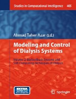 مدل سازی و کنترل سیستم های دیالیز – جلد 2 - سیستم های خوراند زیستی و تکنیک های محاسبات نرم دیالیزModeling and Control of Dialysis Systems - Volume 2