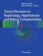 دانلود کتاب تصمیم گیری های بالینی در بیماری های کلیوی، فشار خون و پیوند کلیهClinical Decisions in Nephrology, Hypertension and Kidney Transplantation