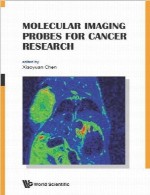 کاوشگر های تصویربرداری مولکولی برای پژوهش سرطانMolecular Imaging Probes for Cancer Research