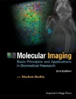 تصویر برداری مولکولی - مبانی، اصول و برنامه های کاربردی در تحقیقات پزشکی - اصول و کاربرد های پایه در تحقیقات پزشکیMolecular Imaging