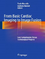 از تصویر برداری عمومی قلب تا فیوژن تصویر - شایستگی محوری در مقابل پیشرفت فن آوریFrom Basic Cardiac Imaging to Image Fusion