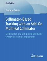 پیگیری مبتنی بر موازی ساز با استفاده از موازی ساز چند برگه Add-On - اصلاح یک سیستم موازی ساز تجاری برای کاربرد های رئال تایمCollimator-Based Tracking with an Add-On Multileaf Collimator