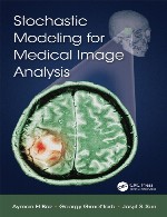 مدل سازی تصادفی برای تجزیه و تحلیل تصاویر پزشکیStochastic Modeling for Medical Image Analysis