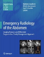 رادیولوژی اورژانس شکم – ویژگی های تصویربرداری و تشخیص افتراقی برای یک رویکرد مدیریت به موقعEmergency Radiology of the Abdomen