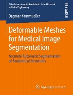 مش های دگردیس پذیر برای تقسیم بندی تصویر پزشکی – تقسیم بندی خودکار دقیق از ساختار های آناتومیکیDeformable Meshes for Medical Image Segmentation